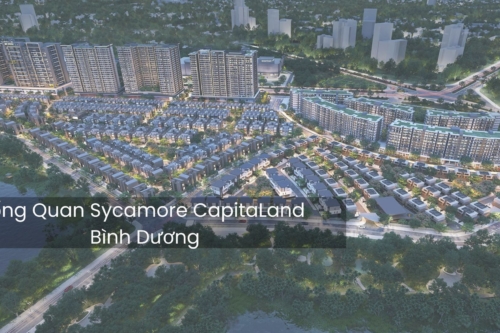 Tổng Quan Sycamore CapitaLand Bình Dương Biểu Tượng Hiện Đại Và Bền Vững